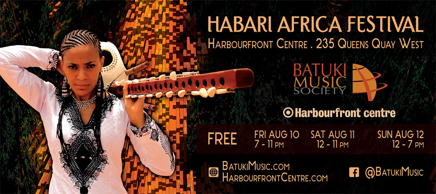Habari Africa Festival @ Harbourfront: Aug 10 – 12, 2018